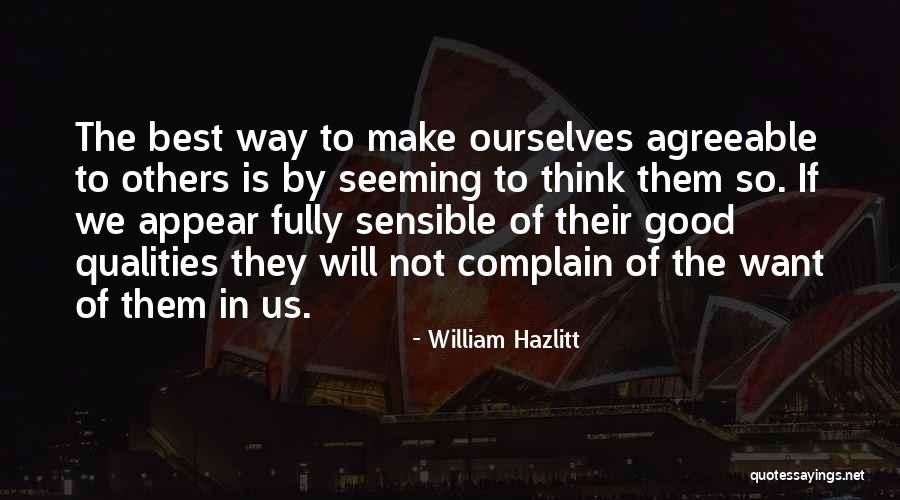 Sensible Thinking Quotes By William Hazlitt Sensible Thinking Quotes By William Hazlitt