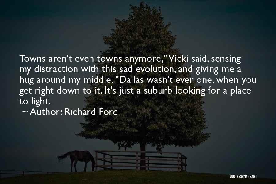 Sensing Quotes By Richard Ford