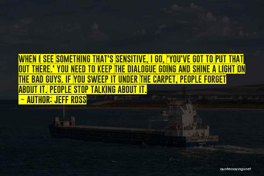 Sensitive Guys Quotes By Jeff Ross