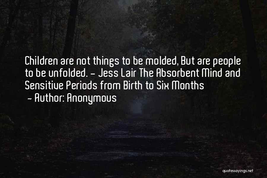 Sensitive Periods Quotes By Anonymous