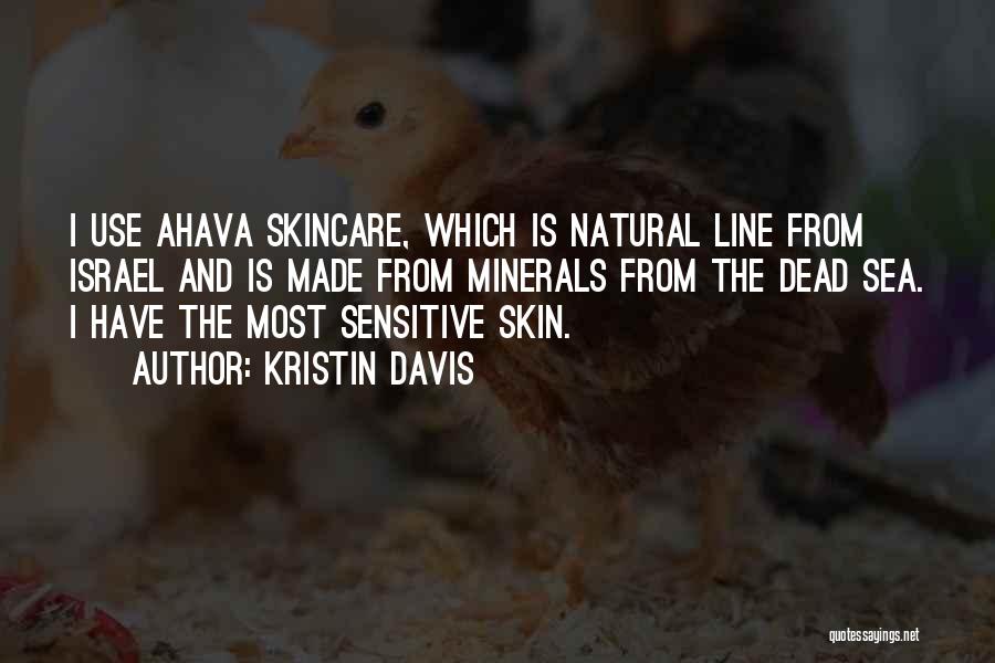 Sensitive Skin Quotes By Kristin Davis