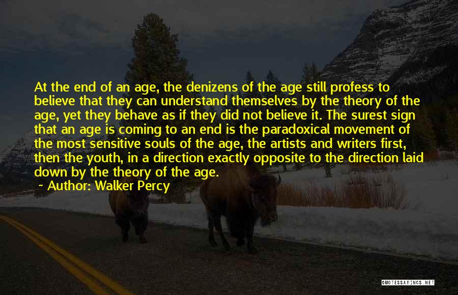 Sensitive Souls Quotes By Walker Percy
