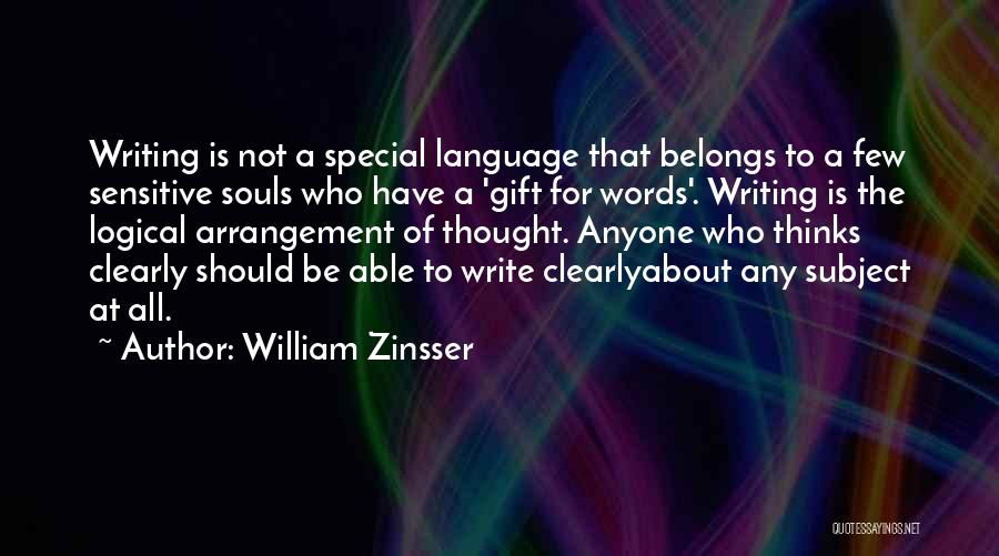 Sensitive Souls Quotes By William Zinsser