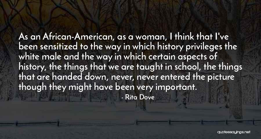 Sensitized Quotes By Rita Dove Sensitized Quotes By Rita Dove