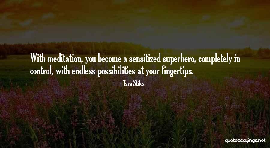 Sensitized Quotes By Tara Stiles Sensitized Quotes By Tara Stiles