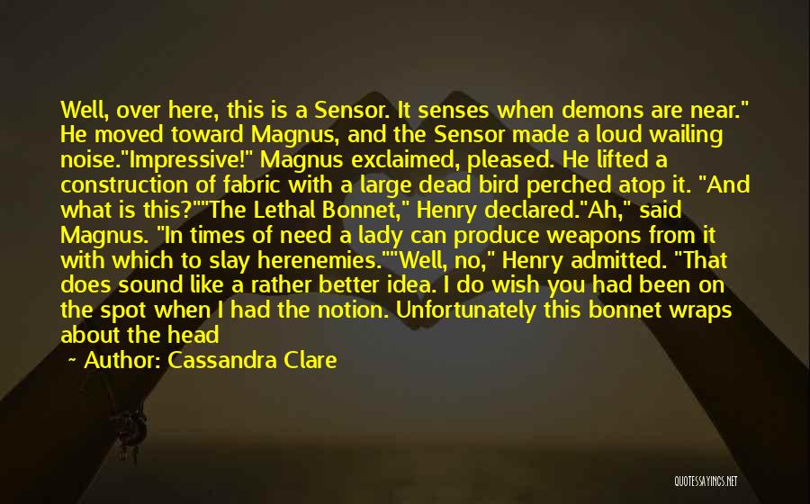 Sensor Quotes By Cassandra Clare