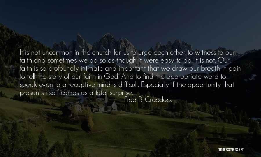 Sensorium And Cognition Quotes By Fred B. Craddock Sensorium And Cognition Quotes By Fred B. Craddock