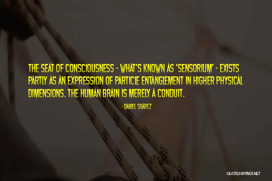 Sensorium Quotes By Daniel Suarez Sensorium Quotes By Daniel Suarez