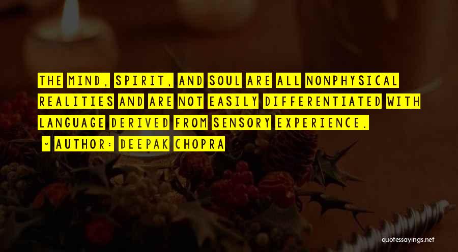 Sensory Language Quotes By Deepak Chopra