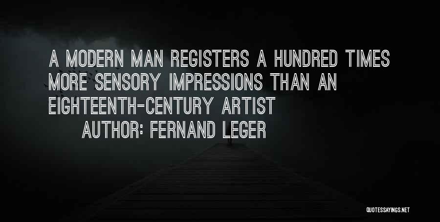 Sensory Overload Quotes By Fernand Leger