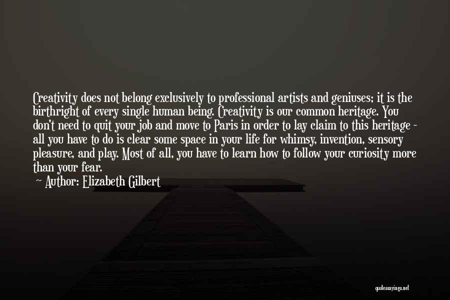 Sensory Play Quotes By Elizabeth Gilbert