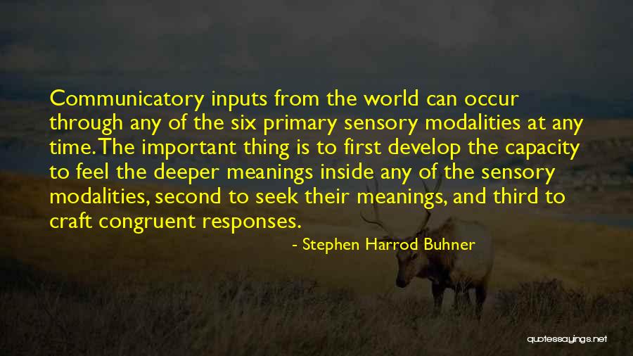 Sensory World Quotes By Stephen Harrod Buhner Sensory World Quotes By Stephen Harrod Buhner