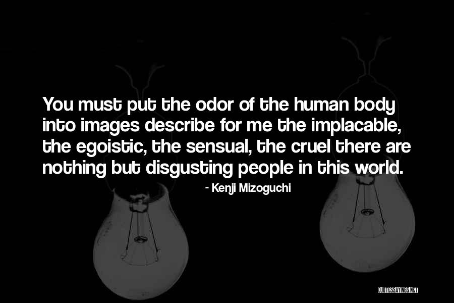 Sensual Images With Quotes By Kenji Mizoguchi Sensual Images With Quotes By Kenji Mizoguchi