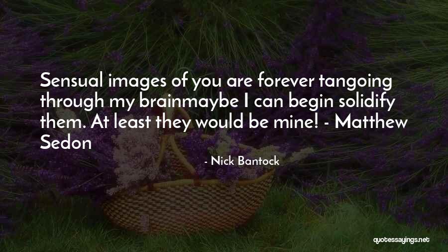 Sensual Images With Quotes By Nick Bantock Sensual Images With Quotes By Nick Bantock