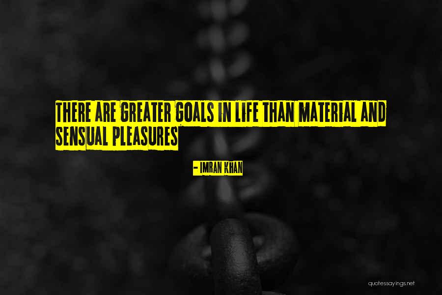 Sensual Life Quotes By Imran Khan Sensual Life Quotes By Imran Khan