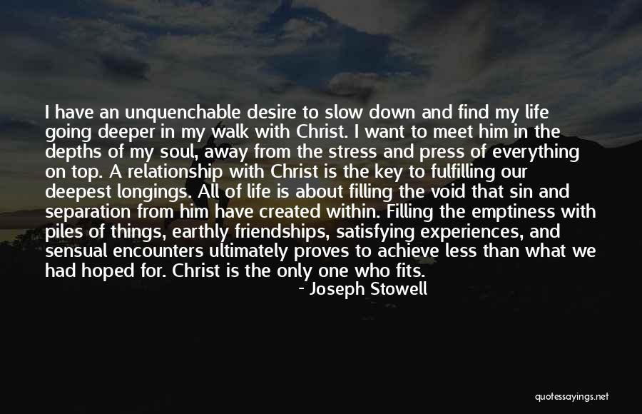 Sensual Life Quotes By Joseph Stowell Sensual Life Quotes By Joseph Stowell