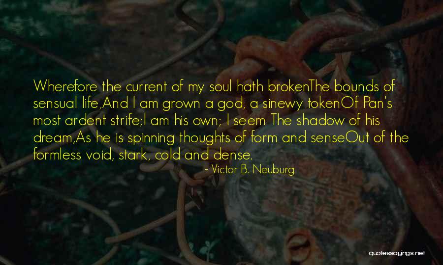 Sensual Life Quotes By Victor B. Neuburg Sensual Life Quotes By Victor B. Neuburg