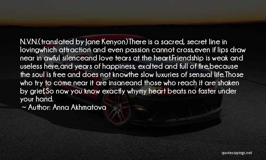 Sensual Love Quotes By Anna Akhmatova