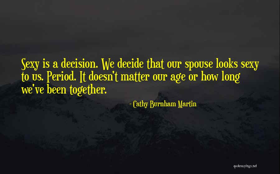 Sensual Love Quotes By Cathy Burnham Martin