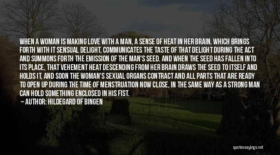 Sensual Love Quotes By Hildegard Of Bingen