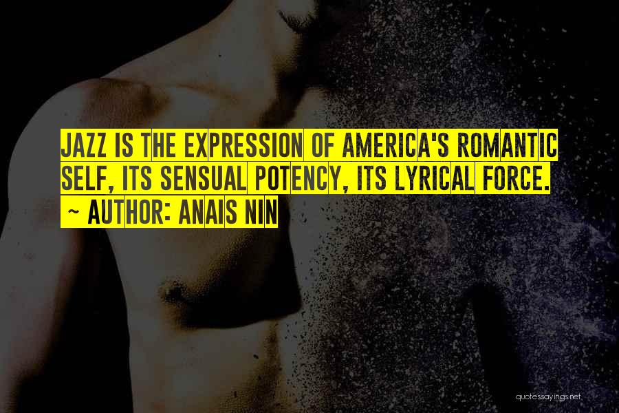 Sensual Romantic Quotes By Anais Nin