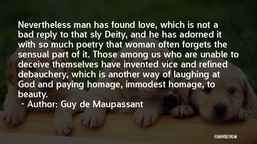 Sensual Woman Quotes By Guy De Maupassant