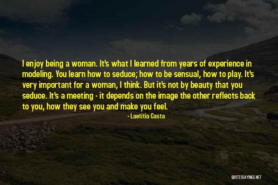 Sensual Woman Quotes By Laetitia Casta