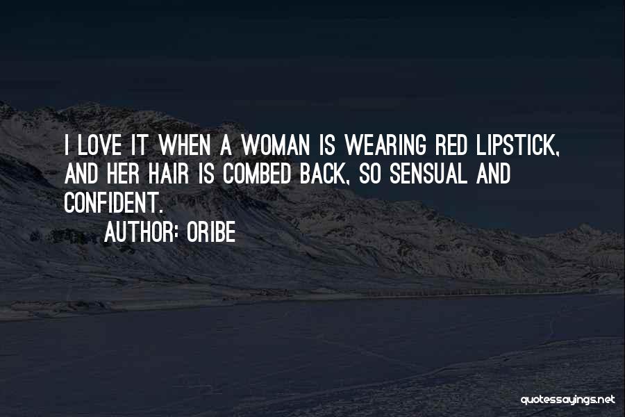 Sensual Woman Quotes By Oribe