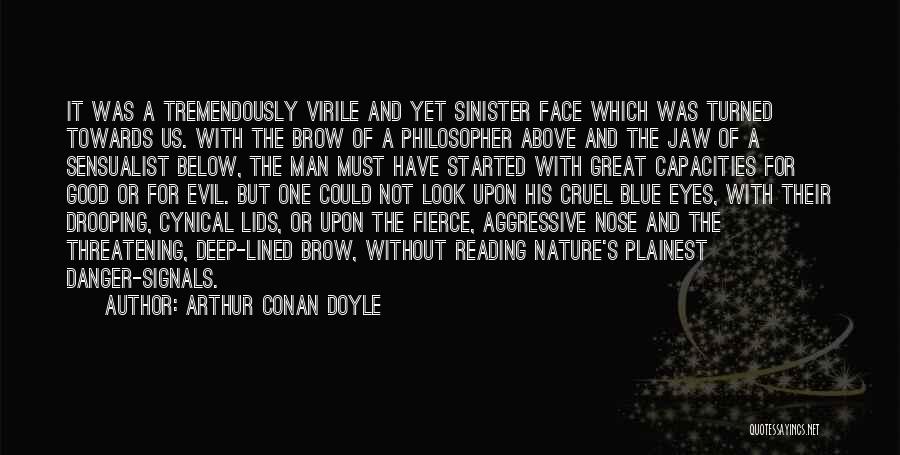 Sensualist Quotes By Arthur Conan Doyle