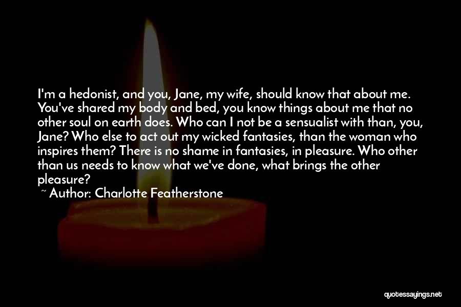 Sensualist Quotes By Charlotte Featherstone