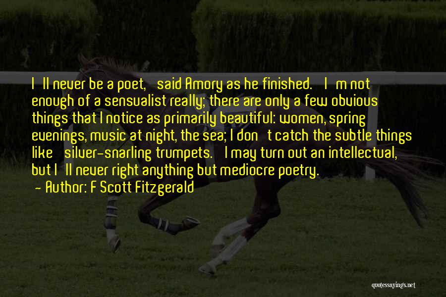 Sensualist Quotes By F Scott Fitzgerald
