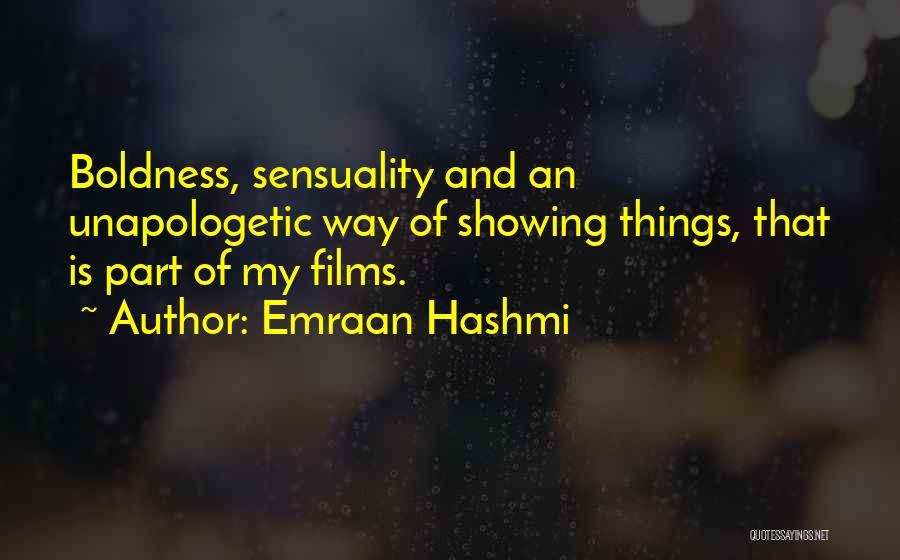 Sensuality Quotes By Emraan Hashmi