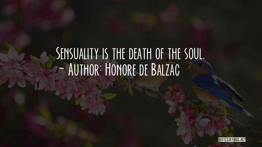 Sensuality Quotes By Honore De Balzac