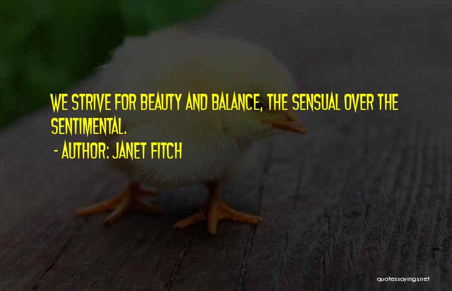 Sensuality Quotes By Janet Fitch