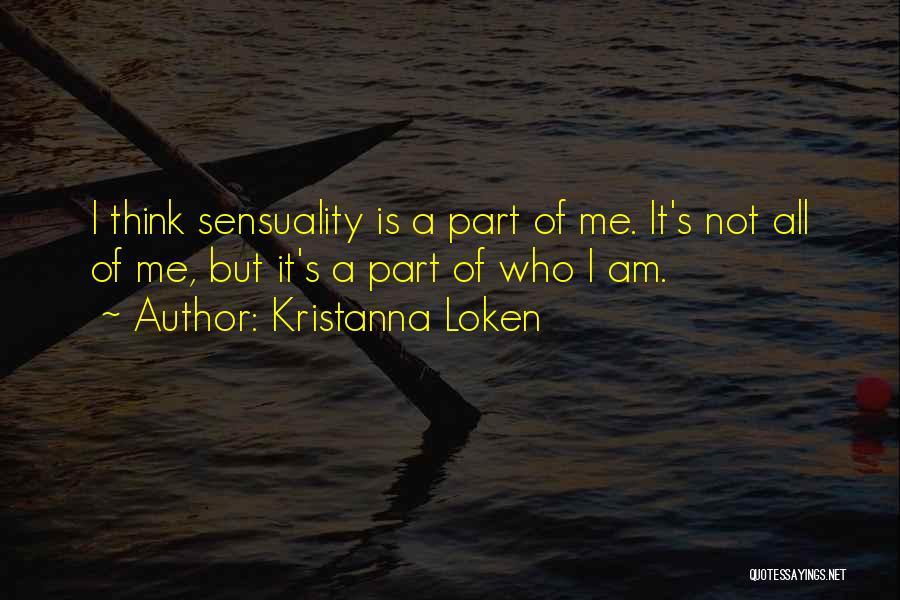 Sensuality Quotes By Kristanna Loken