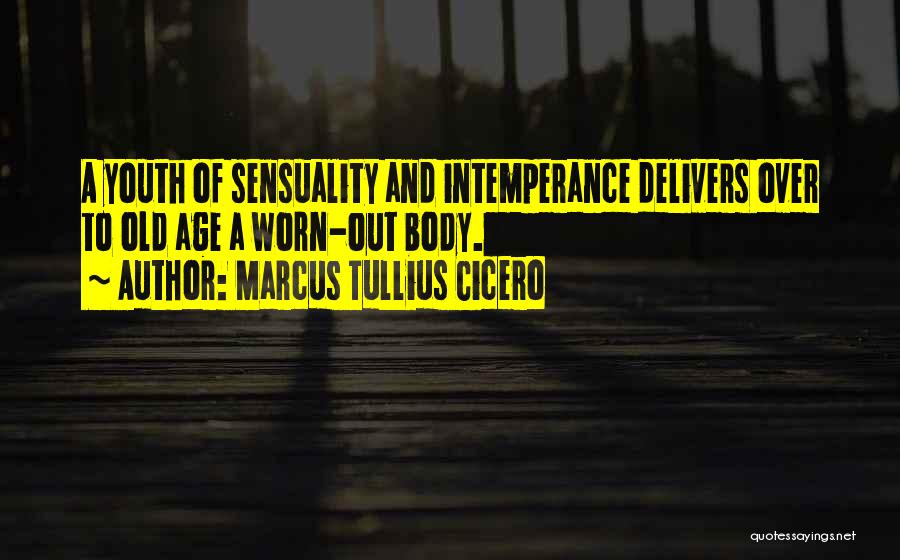 Sensuality Quotes By Marcus Tullius Cicero