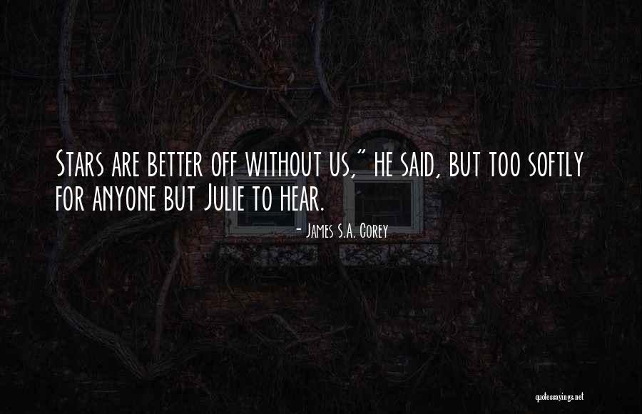 Sensualized News Quotes By James S.A. Corey Sensualized News Quotes By James S.A. Corey