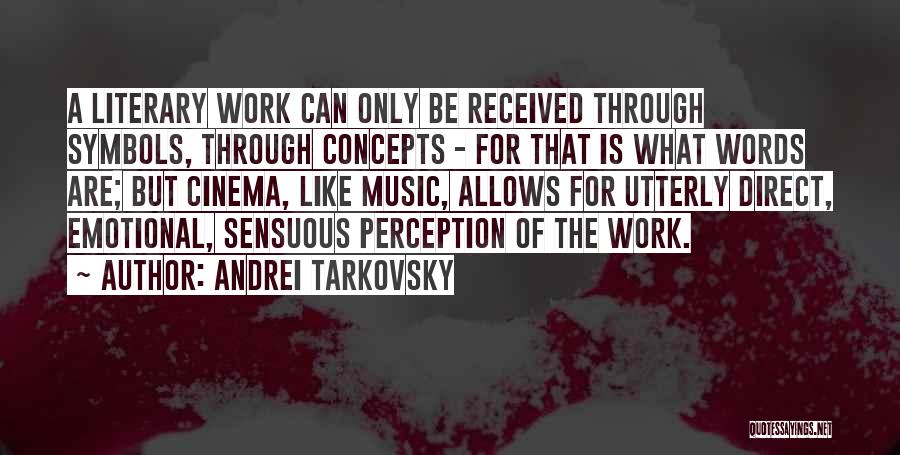 Sensuous Quotes By Andrei Tarkovsky