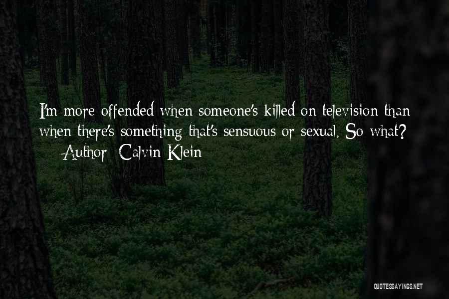 Sensuous Quotes By Calvin Klein