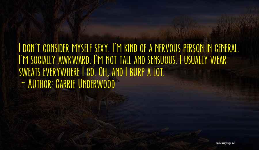 Sensuous Quotes By Carrie Underwood