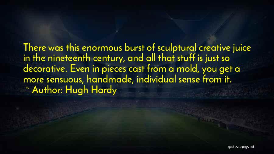 Sensuous Quotes By Hugh Hardy