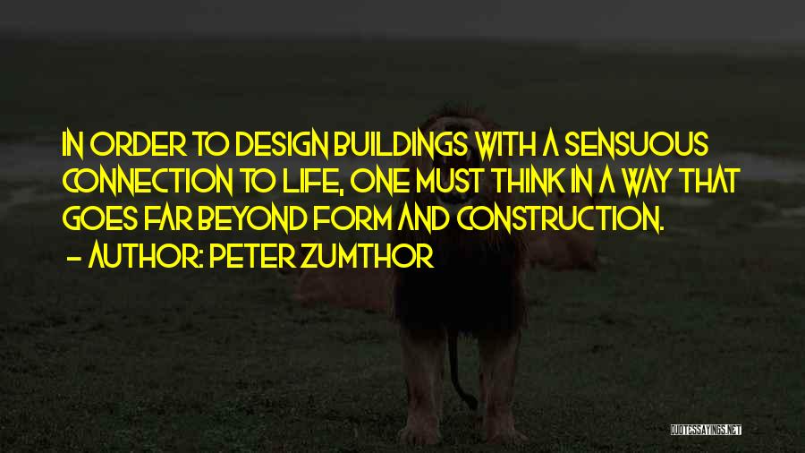 Sensuous Quotes By Peter Zumthor