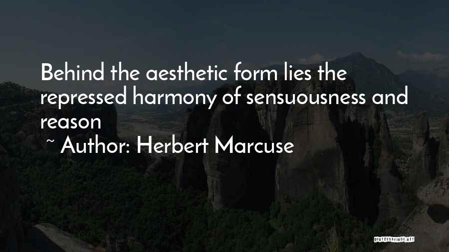 Sensuousness Quotes By Herbert Marcuse