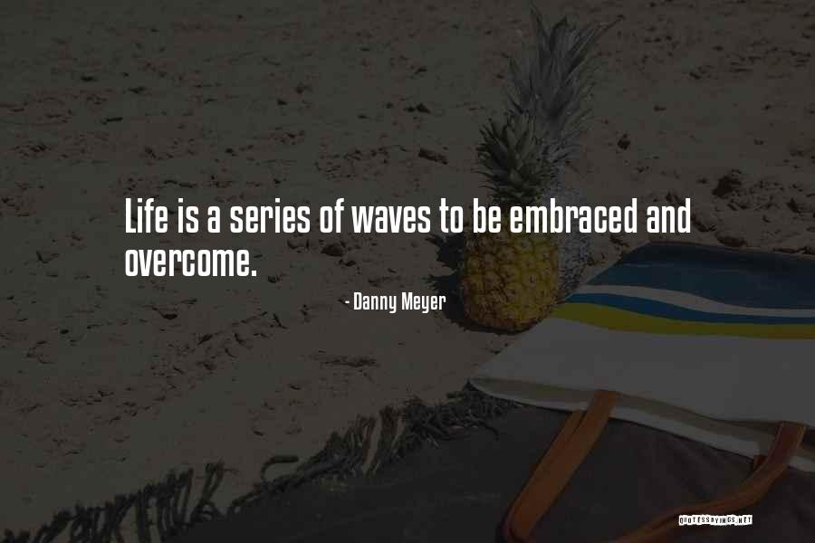 Sensurround Decoder Quotes By Danny Meyer Sensurround Decoder Quotes By Danny Meyer