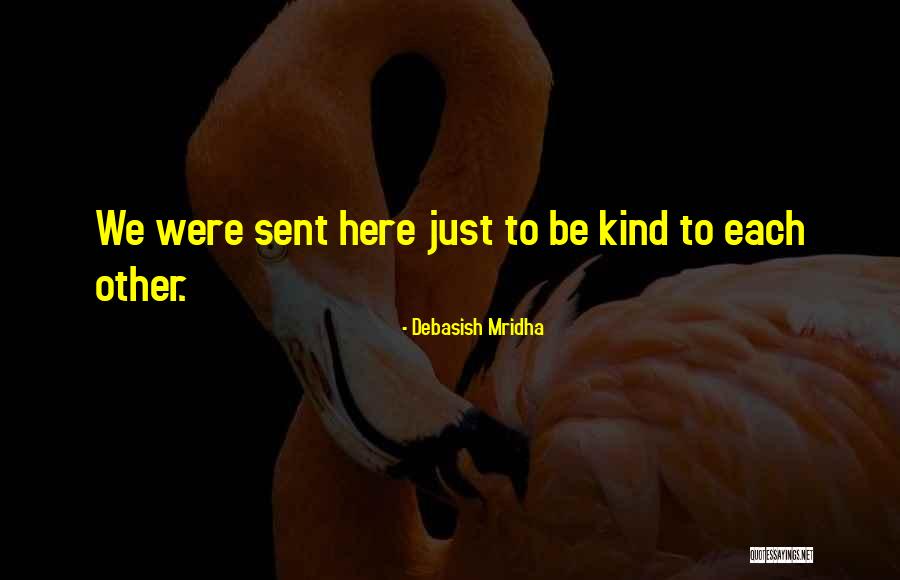 Sent Love Quotes By Debasish Mridha