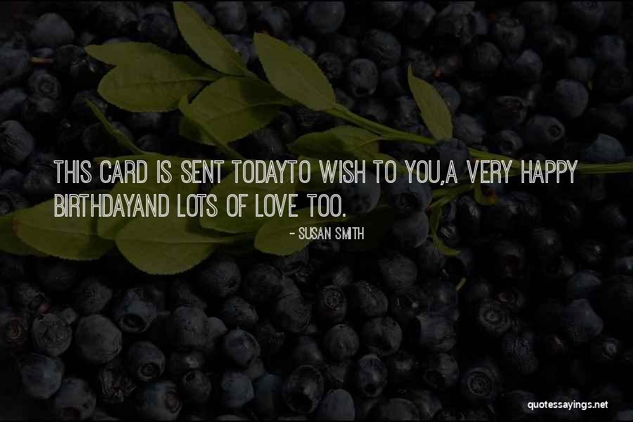Sent Love Quotes By Susan Smith