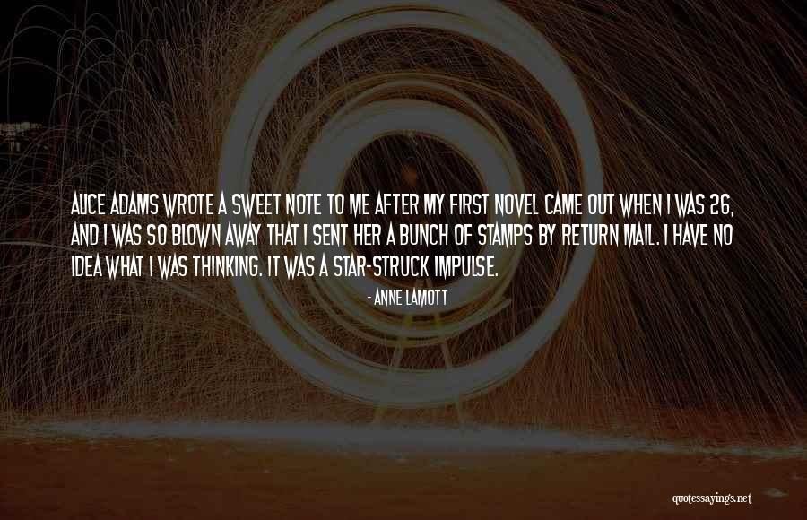 Sent What Quotes By Anne Lamott Sent What Quotes By Anne Lamott
