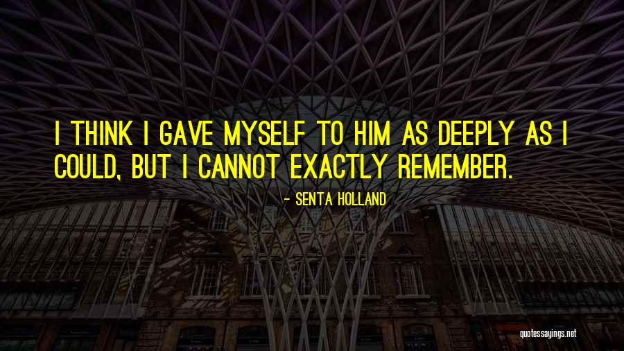 Senta Holland Quotes 387200 Senta Holland Quotes 387200