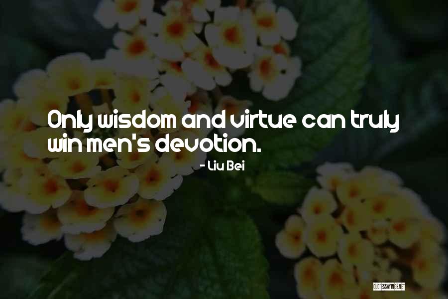 Sentada Debajo Quotes By Liu Bei