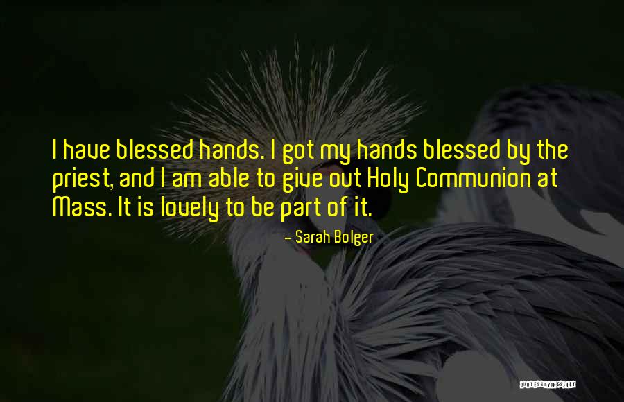 Sentance Quotes By Sarah Bolger Sentance Quotes By Sarah Bolger